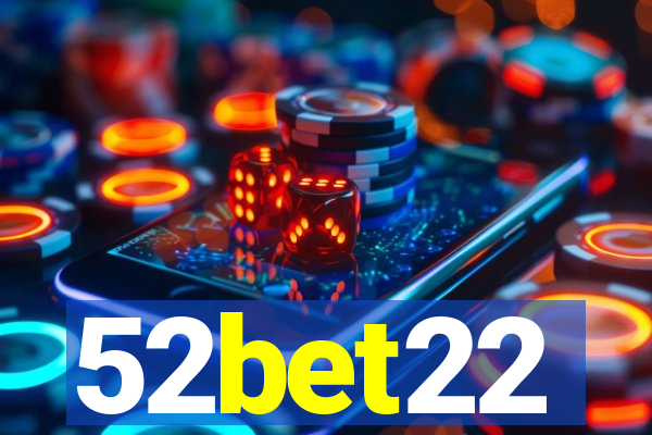 52bet22