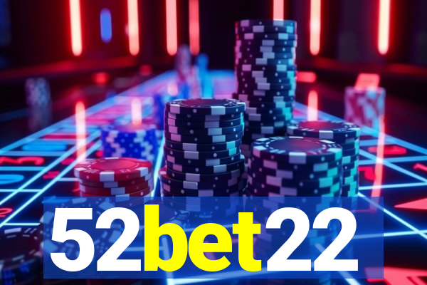 52bet22