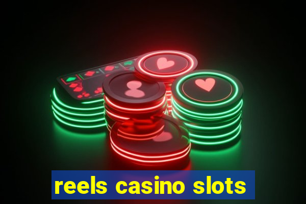 reels casino slots