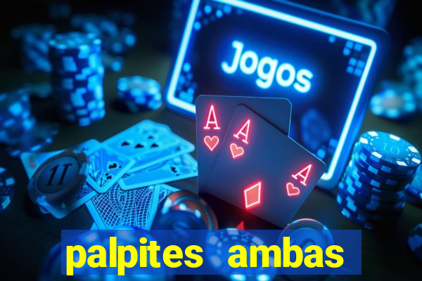 palpites ambas marcam hoje