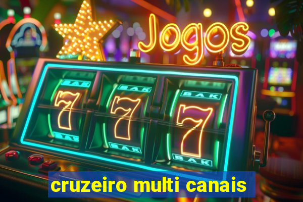 cruzeiro multi canais