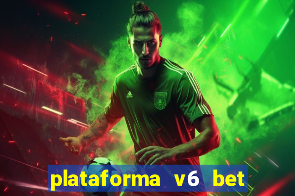 plataforma v6 bet paga mesmo