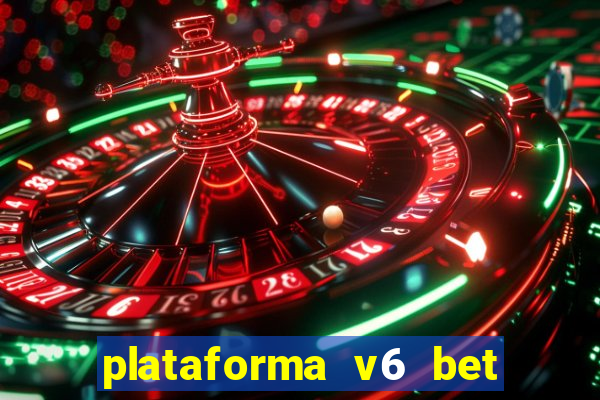 plataforma v6 bet paga mesmo