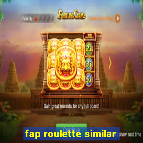 fap roulette similar