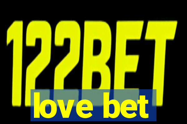 love bet