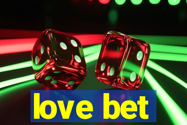 love bet