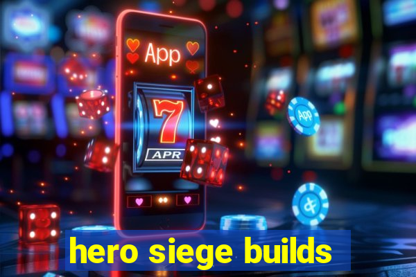 hero siege builds