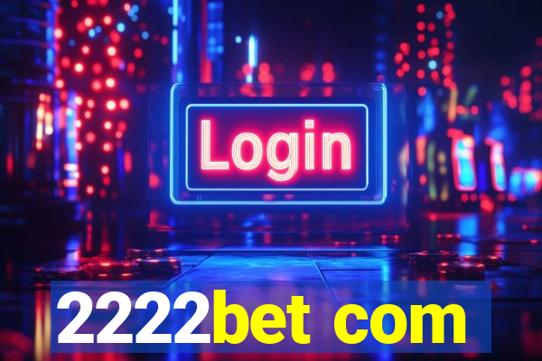 2222bet com