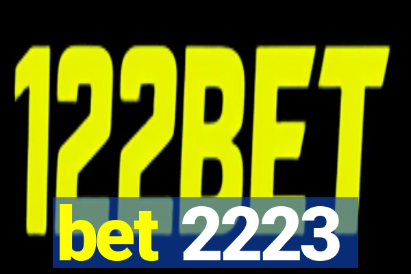 bet 2223