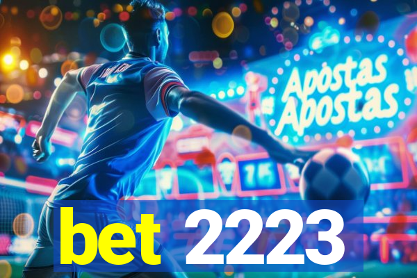 bet 2223