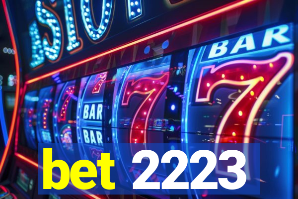 bet 2223