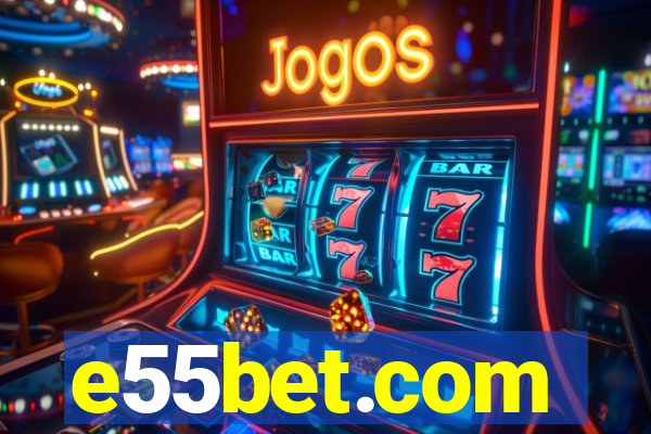 e55bet.com