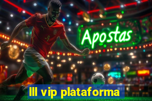 lll vip plataforma