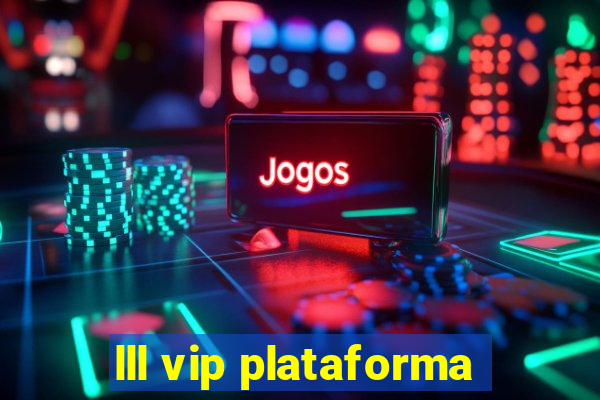 lll vip plataforma