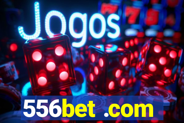 556bet .com