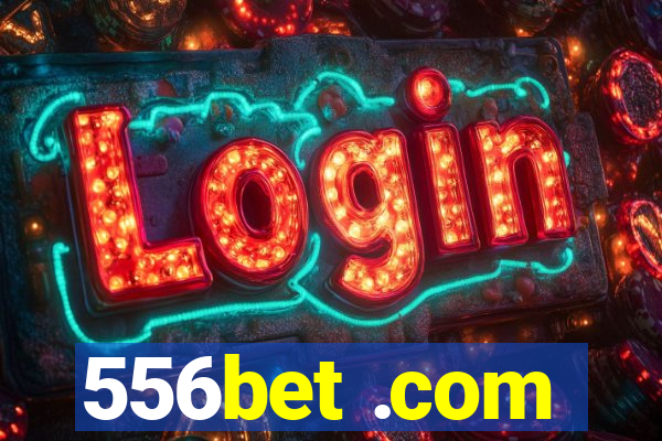 556bet .com