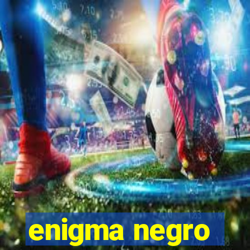 enigma negro