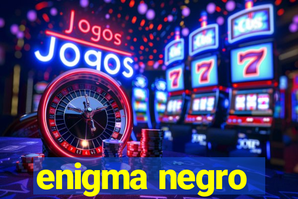 enigma negro