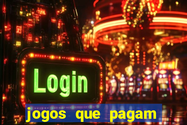 jogos que pagam sem precisar depositar dinheiro