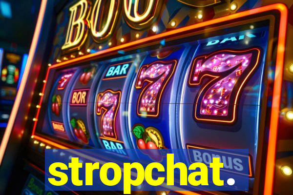 stropchat.