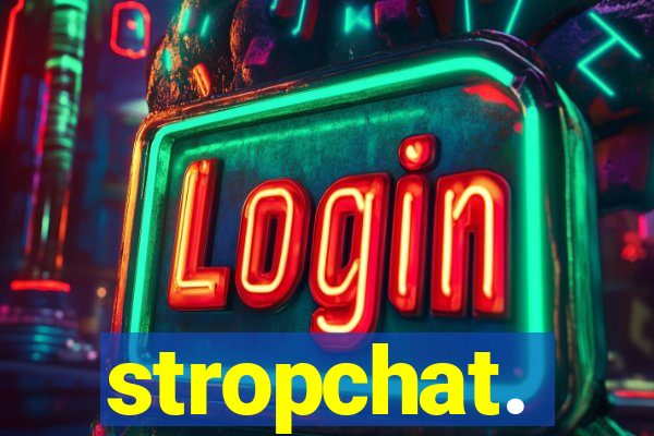 stropchat.