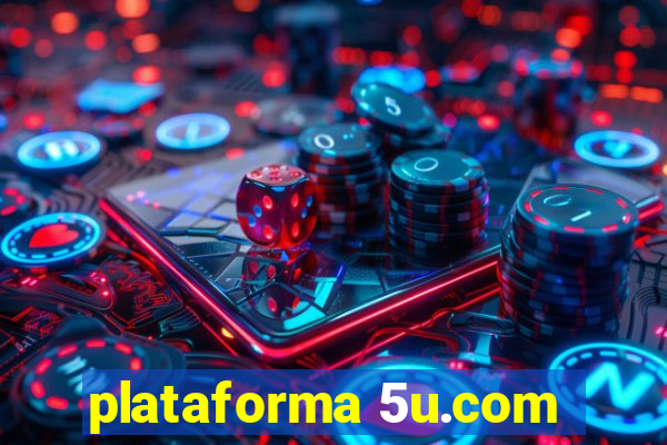 plataforma 5u.com