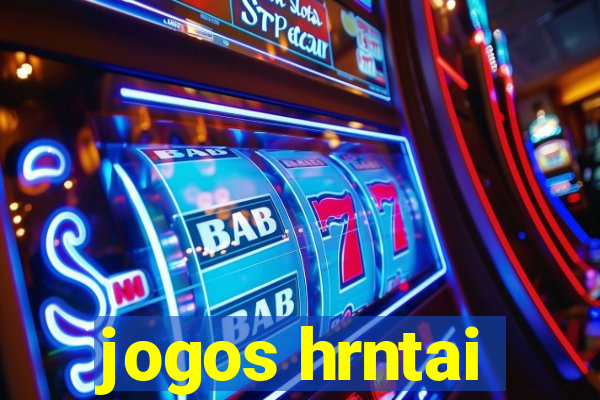 jogos hrntai