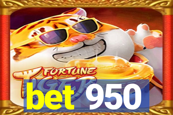 bet 950