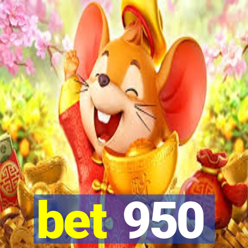 bet 950