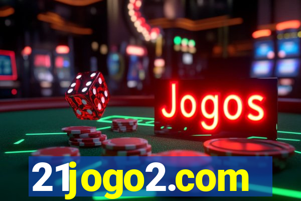 21jogo2.com