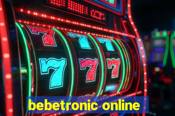 bebetronic online