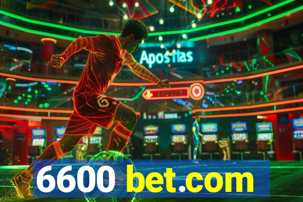 6600 bet.com