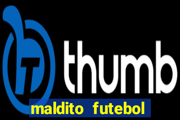 maldito futebol clube dublado download