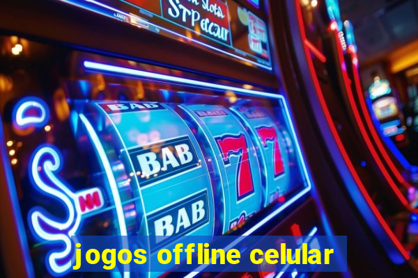 jogos offline celular