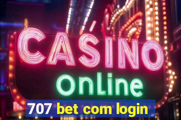 707 bet com login