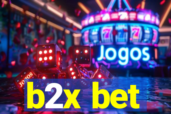 b2x bet