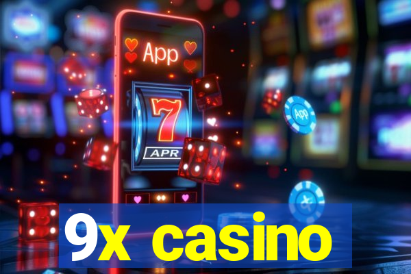 9x casino