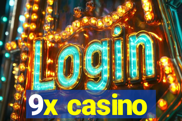 9x casino