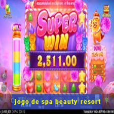 jogo de spa beauty resort