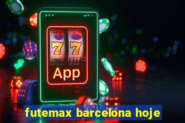 futemax barcelona hoje