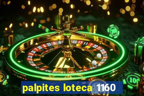 palpites loteca 1160