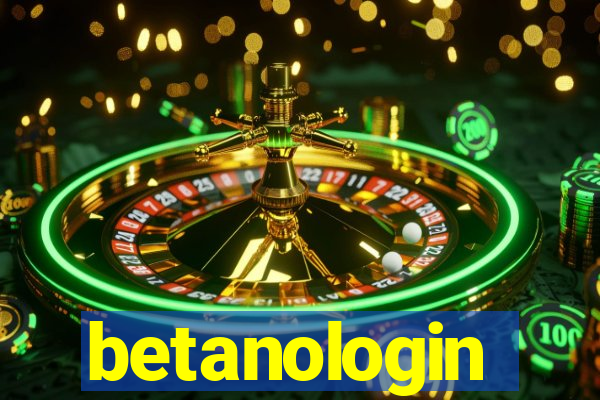 betanologin