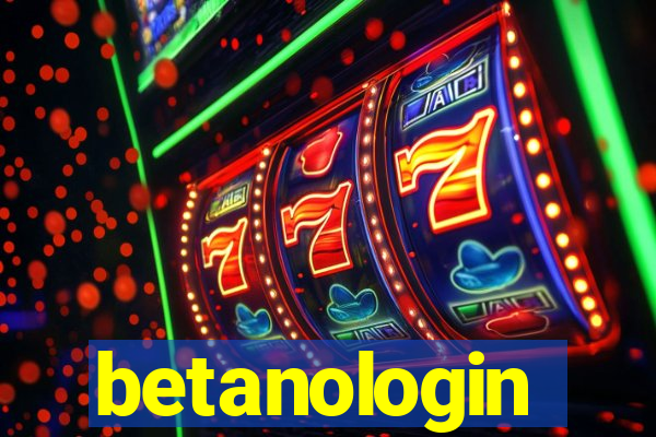 betanologin