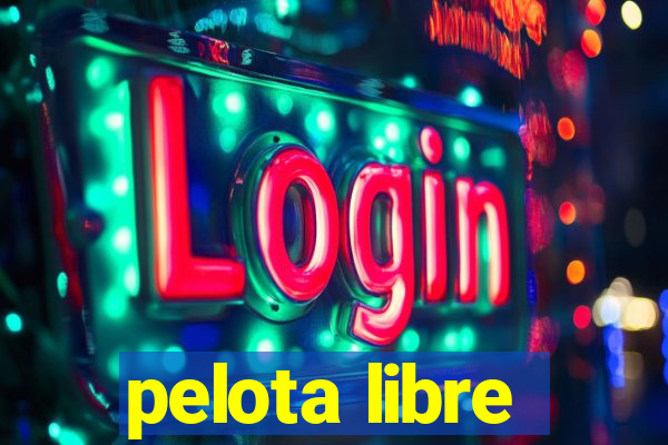 pelota libre