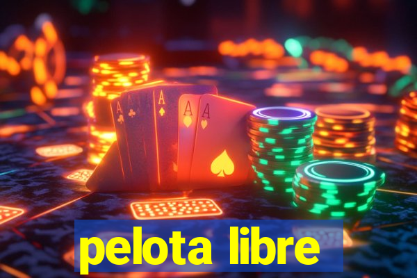 pelota libre