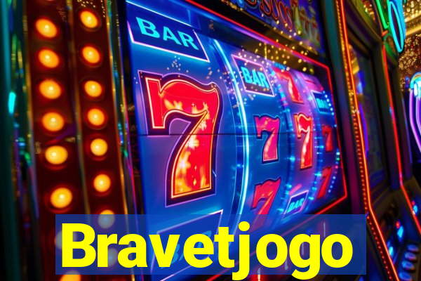 Bravetjogo