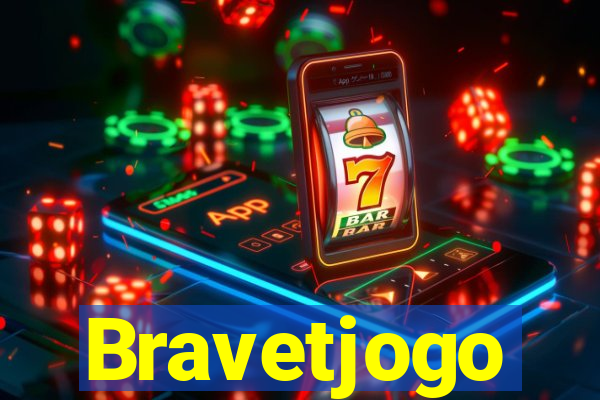 Bravetjogo