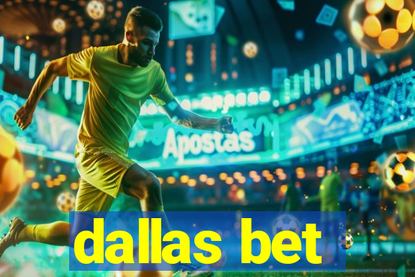 dallas bet