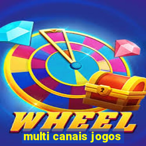 multi canais jogos