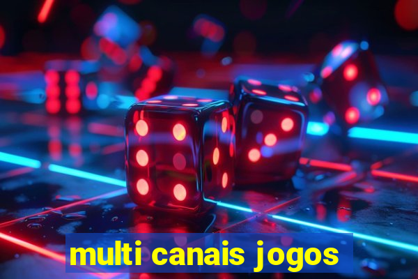 multi canais jogos